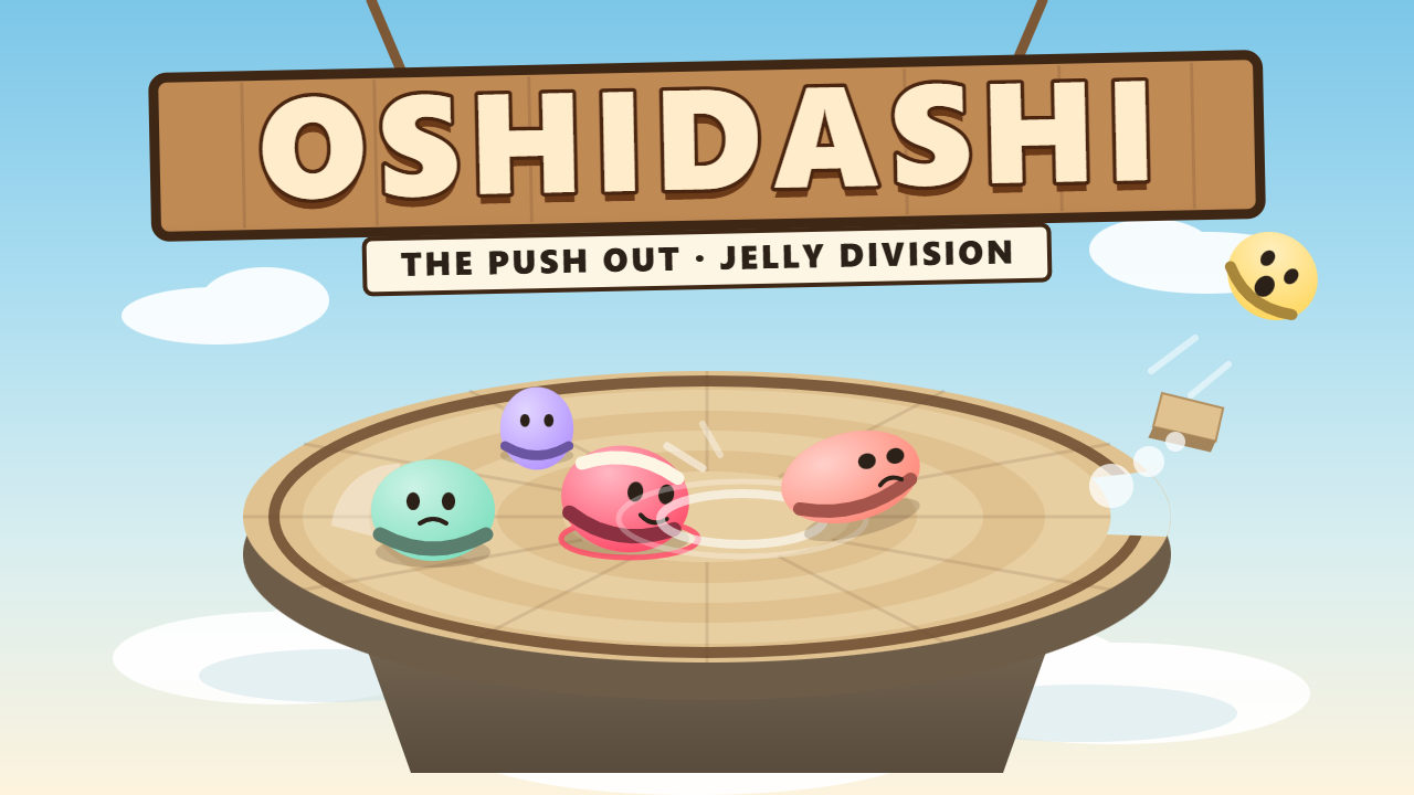 OSHIDASHI (The Push Out, Jelly ), a single file browser sumo game.