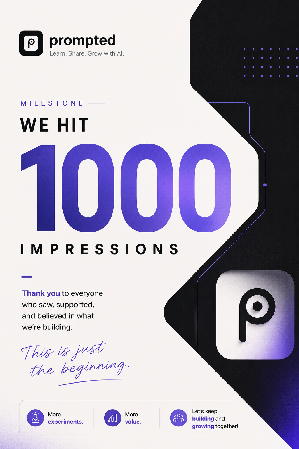 I just hit 1,000+ impressions on Prompted. Thank you to everyone who took a moment to read, like, comment, or support my posts. To celebrate this milestone, I built this poster