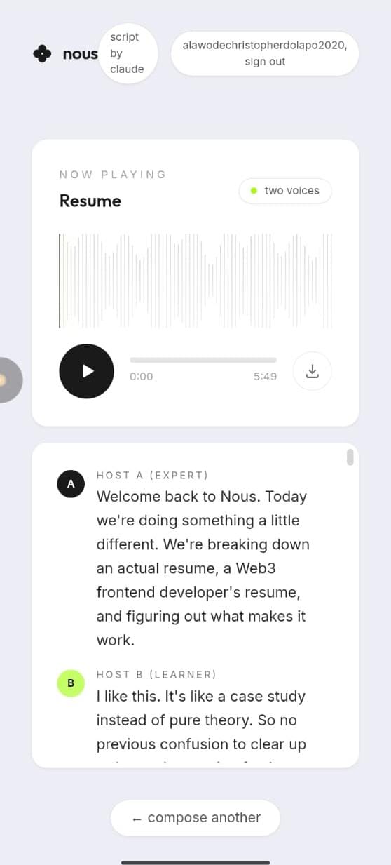 Nous An AI-powered micro-learning podcast generator that turns PDFs and voice notes into personalized two-host podcast episodes.